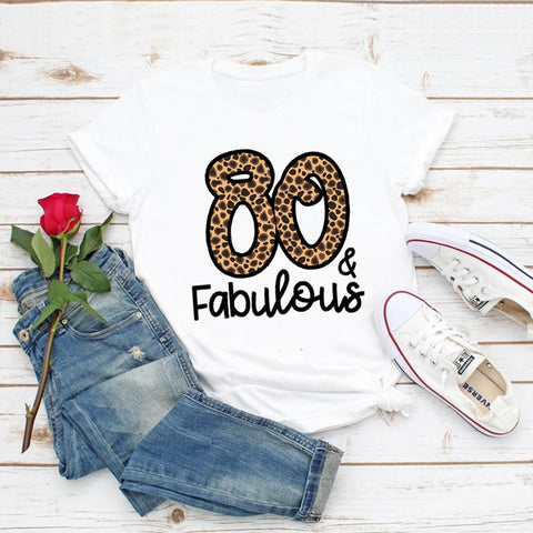 Image of Leopard Number 30 40 50 60 70 80 Happy Birthday T-Shirt Fabulous T Shirt Women Clothes-FrenzyAfricanFashion.com