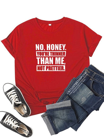 Image of Thinner Than Me Not Prettier Women Funny T Shirt Girl Summer Vintage Clothes-FrenzyAfricanFashion.com