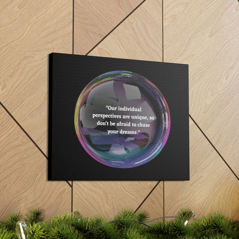 Image of Canvas Wall Decor | House Decor | Inspirational Wall Arts | Bubble Design "Our individual perspectives are unique, chase your dreams."-FrenzyAfricanFashion.com
