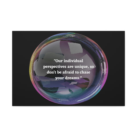 Image of Canvas Wall Decor | House Decor | Inspirational Wall Arts | Bubble Design "Our individual perspectives are unique, chase your dreams."-FrenzyAfricanFashion.com