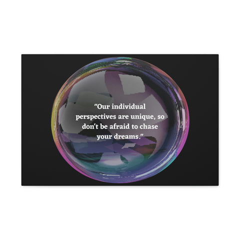 Image of Canvas Wall Decor | House Decor | Inspirational Wall Arts | Bubble Design "Our individual perspectives are unique, chase your dreams."-FrenzyAfricanFashion.com