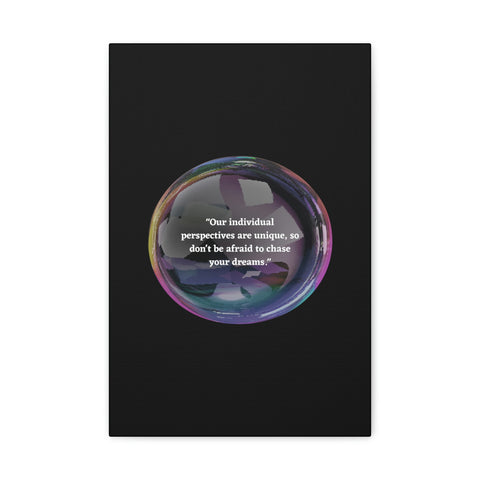 Image of Canvas Wall Decor | House Decor | Inspirational Wall Arts | Bubble Design "Our individual perspectives are unique, chase your dreams."-FrenzyAfricanFashion.com