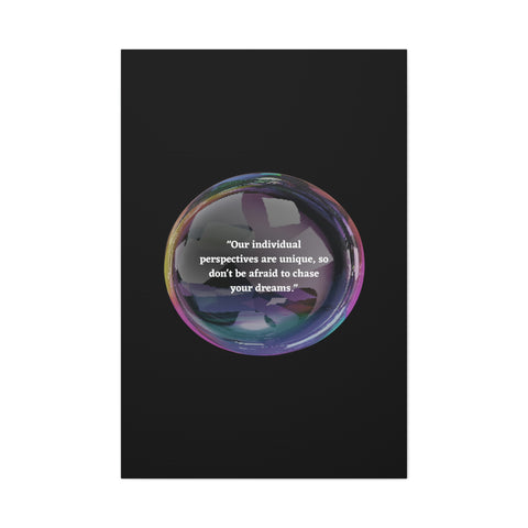 Image of Canvas Wall Decor | House Decor | Inspirational Wall Arts | Bubble Design "Our individual perspectives are unique, chase your dreams."-FrenzyAfricanFashion.com