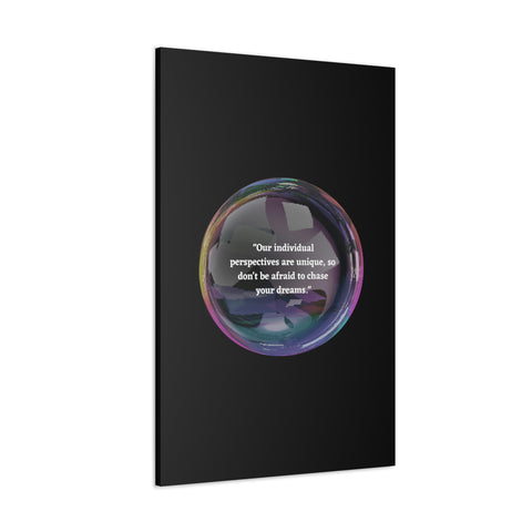 Image of Canvas Wall Decor | House Decor | Inspirational Wall Arts | Bubble Design "Our individual perspectives are unique, chase your dreams."-FrenzyAfricanFashion.com