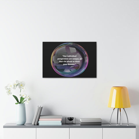 Image of Canvas Wall Decor | House Decor | Inspirational Wall Arts | Bubble Design "Our individual perspectives are unique, chase your dreams."-FrenzyAfricanFashion.com