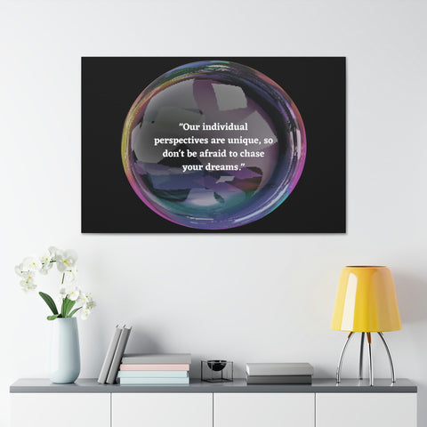 Image of Canvas Wall Decor | House Decor | Inspirational Wall Arts | Bubble Design "Our individual perspectives are unique, chase your dreams."-FrenzyAfricanFashion.com