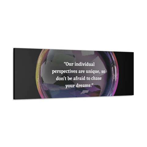 Image of Canvas Wall Decor | House Decor | Inspirational Wall Arts | Bubble Design "Our individual perspectives are unique, chase your dreams."-FrenzyAfricanFashion.com
