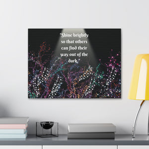 Wall Art Canvas Prints Room Decor Light "Shine brightly so that others can find their way out of the dark."-FrenzyAfricanFashion.com