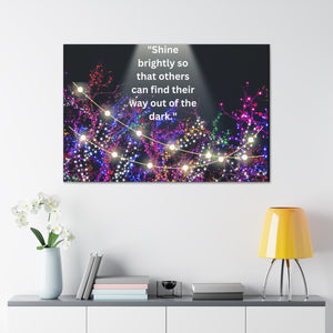 Shine brightly so that others can find their way out of the dark | Canvas Print Wall Arts Beautiful Lights Landscape Room Office Decor-FrenzyAfricanFashion.com