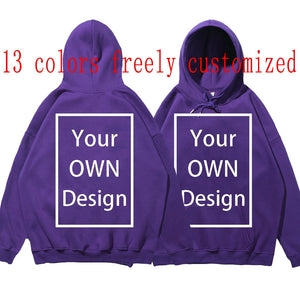 Your OWN Design Brand Logo Picture Custom Men Women DIY Hoodies Sweatshirt  Hoody Clothing