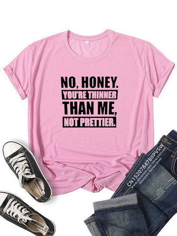 Image of Thinner Than Me Not Prettier Women Funny T Shirt Girl Summer Vintage Clothes-FrenzyAfricanFashion.com
