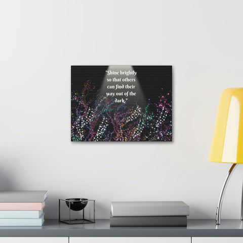 Image of Wall Art Canvas Prints Room Decor Light "Shine brightly so that others can find their way out of the dark."-FrenzyAfricanFashion.com