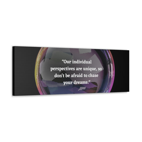 Image of Canvas Wall Decor | House Decor | Inspirational Wall Arts | Bubble Design "Our individual perspectives are unique, chase your dreams."-FrenzyAfricanFashion.com