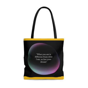 ShoppingTote Bag | Inspirational totes | What you see is different from what I see, so live your dream-FrenzyAfricanFashion.com