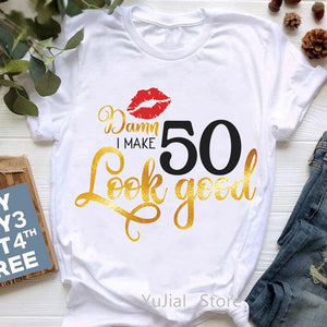 Damn I Make 40/50/60 Look Good Graphic Print T-Shirt Women Red Lips-FrenzyAfricanFashion.com