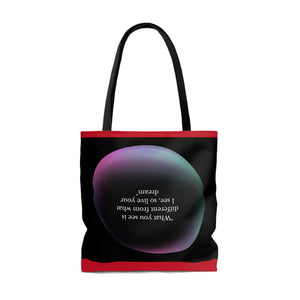 Shopping Tote Bag | Inspirational totes | What you see is different from what I see, so live your dream | Black and Red Bag